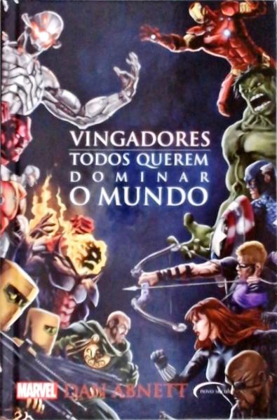 Vingadores - Todos Querem Dominar O Mundo