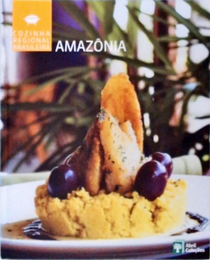 Cozinha Regional Brasileira - Amazônia