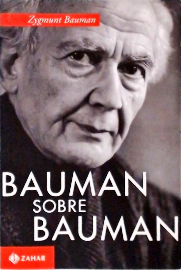 Bauman Sobre Bauman