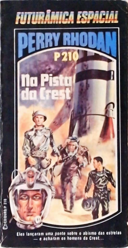 Perry Rhodan P210 - Na Pista Da Crest