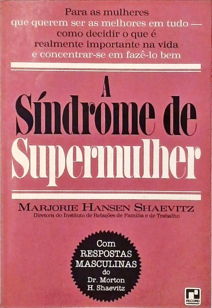 A Síndrome De Supermulher