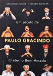 Um Século De Paulo Gracindo
