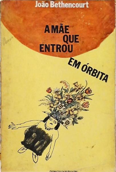 A Mãe Que Entrou Em Órbita