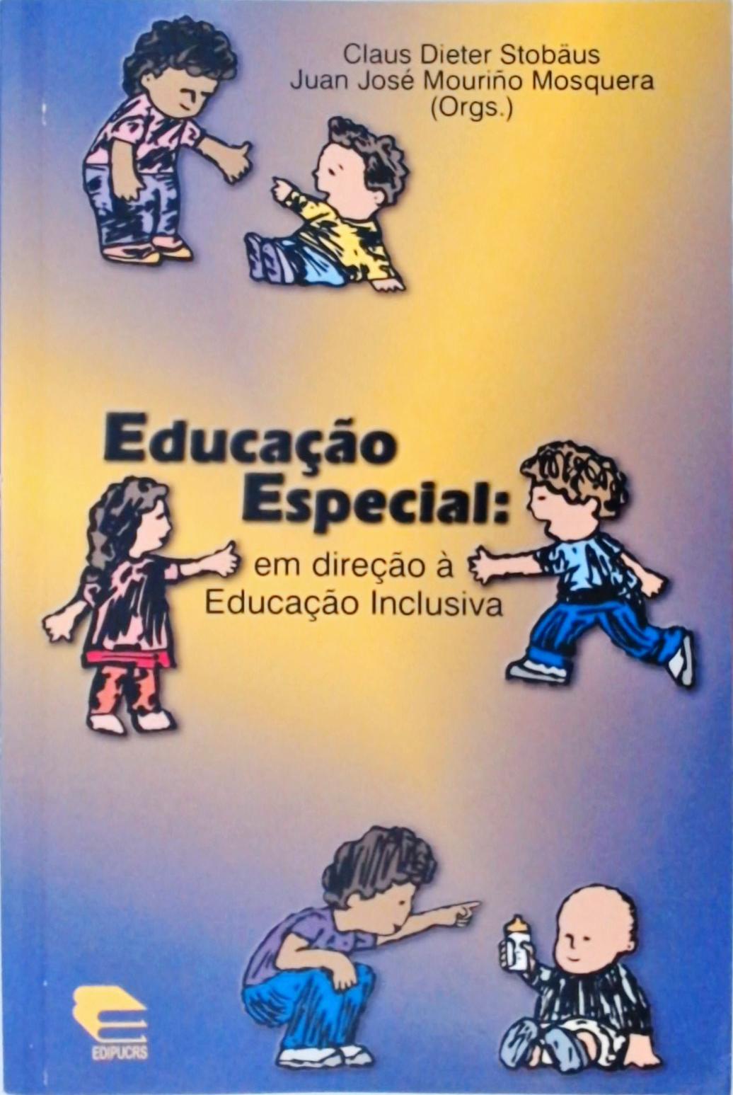 Educação Especial - Em Direção À Educação Inclusiva