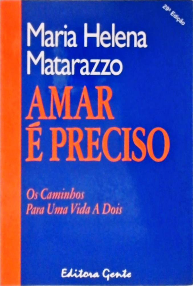 Amar É Preciso