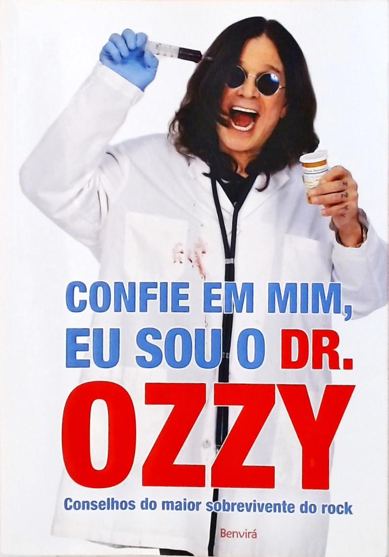 Confie Em Mim, Eu Sou O Dr. Ozzy