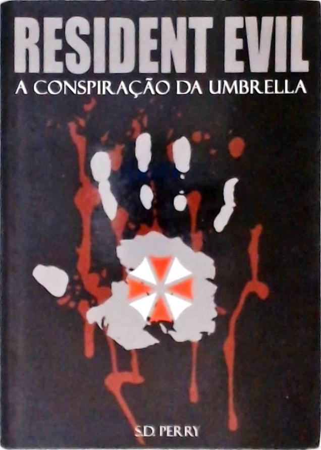 Resident Evil - A Conspiração Da Umbrella