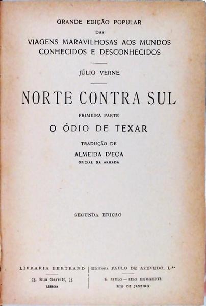 Norte Contra Sul - Primeira Parte