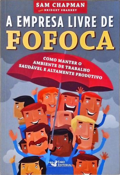 A Empresa Livre De Fofoca