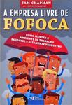 A Empresa Livre De Fofoca