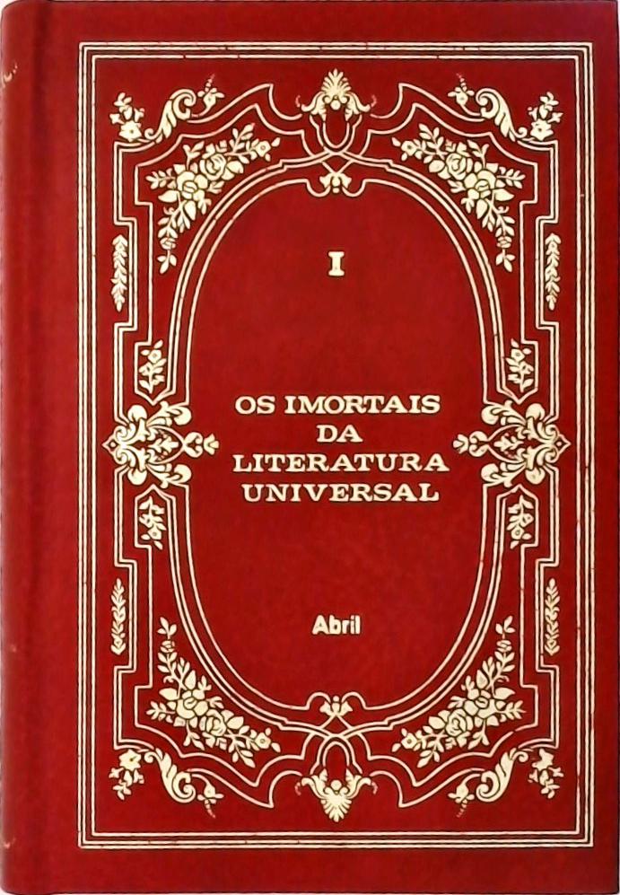 Os Imortais da Literatura Universal Vol. 1