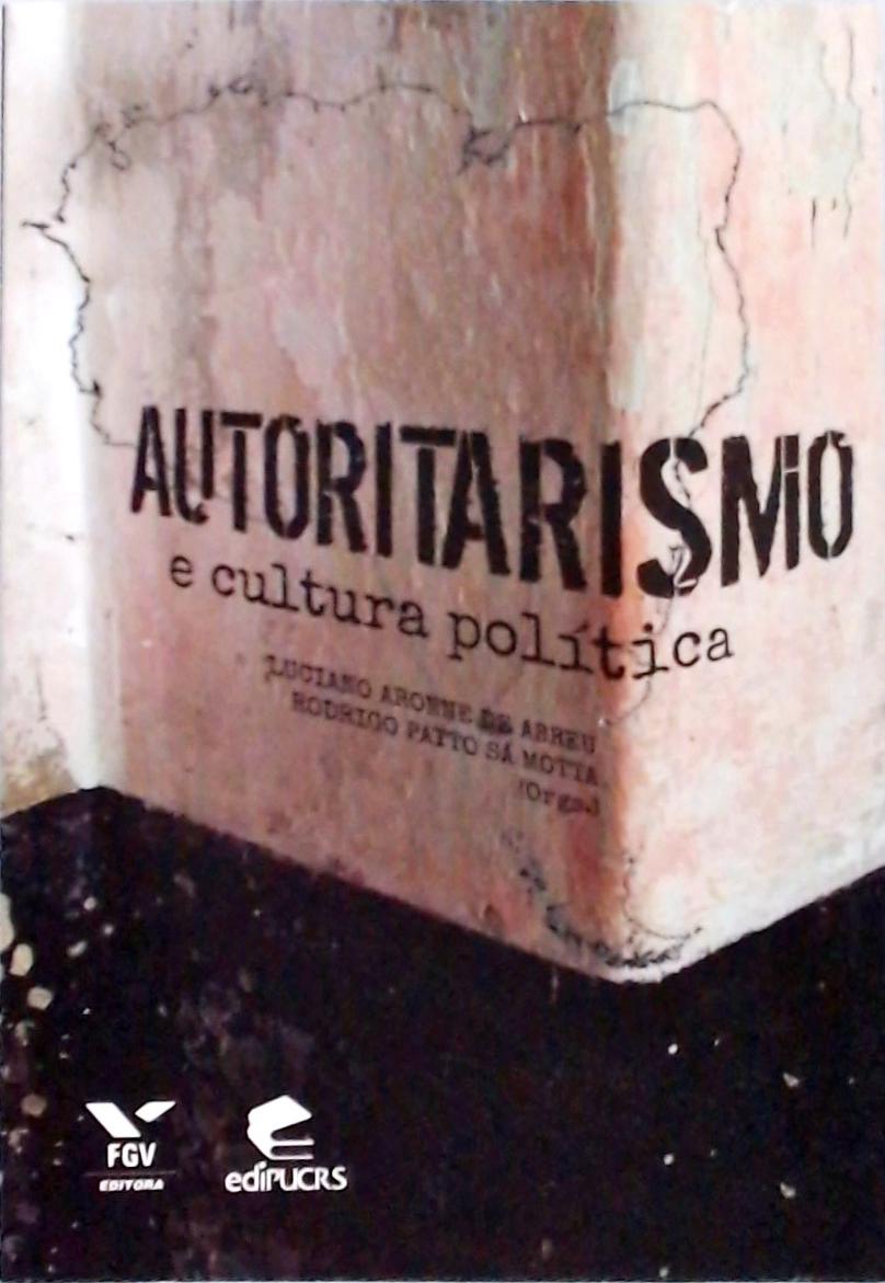 Autoritarismo E Cultura Política