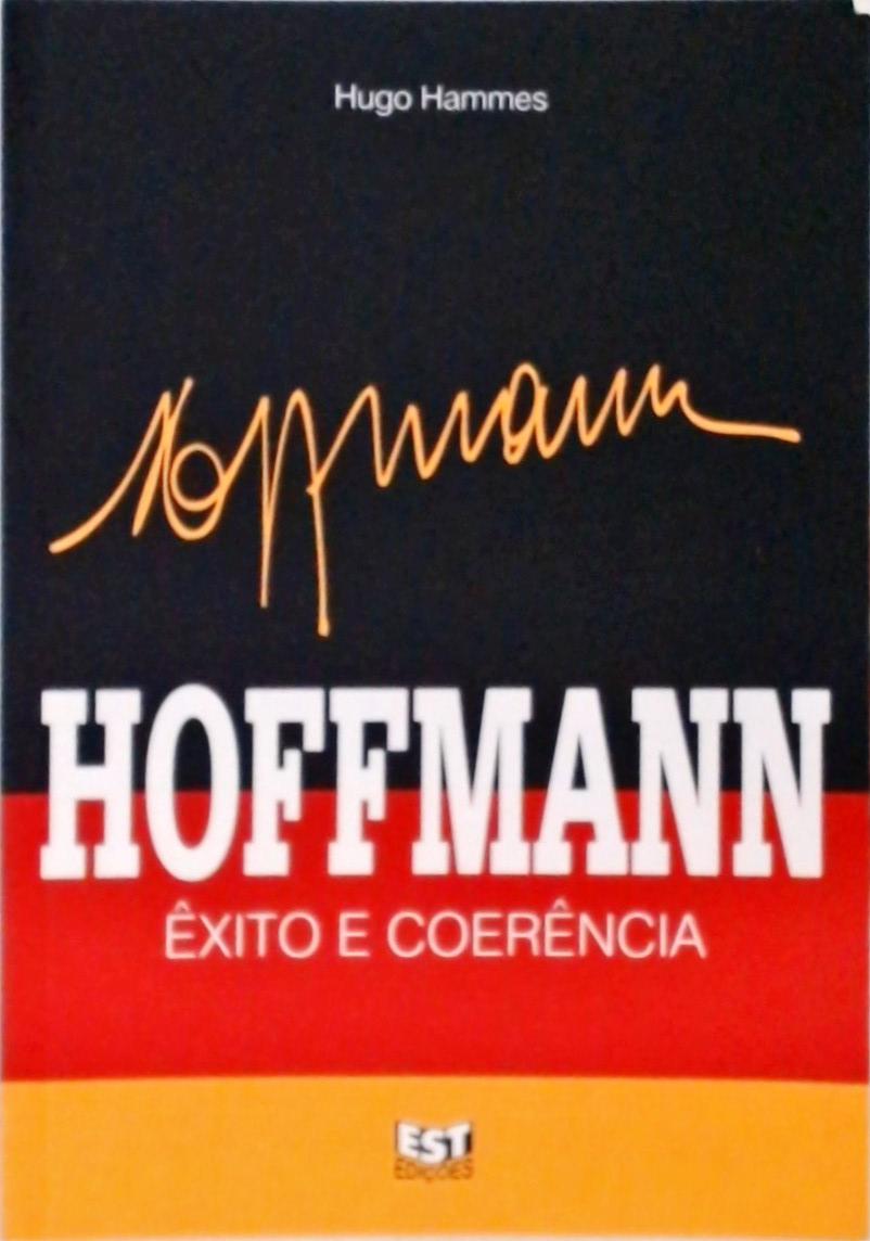 Hoffmann - Êxito E Coerência