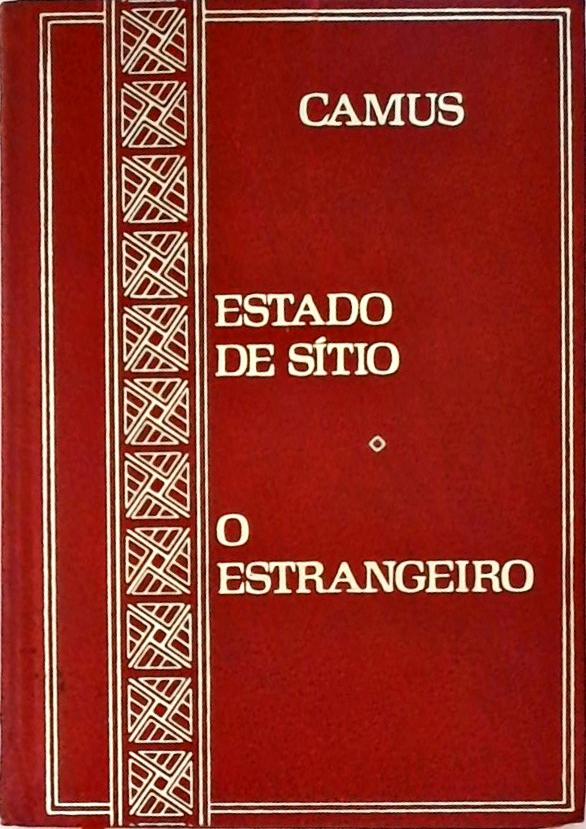 Estado de Sítio / O Estrangeiro