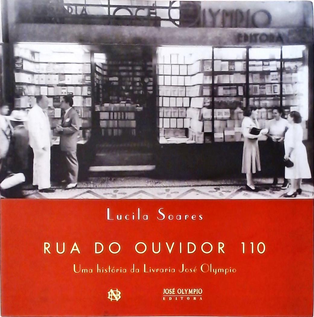 Rua do Ouvidor 110 - Uma História da Livraria José
