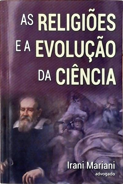 As Religiões E A Evolução Da Ciência