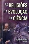 As Religiões E A Evolução Da Ciência