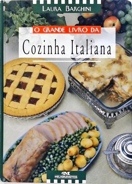 O Grande Livro Da Cozinha Italiana