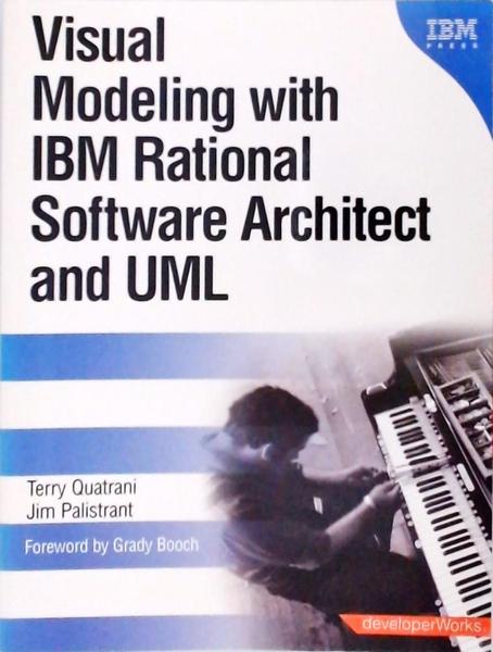 Visual Modeling With Ibm Rational Software Architect And Uml