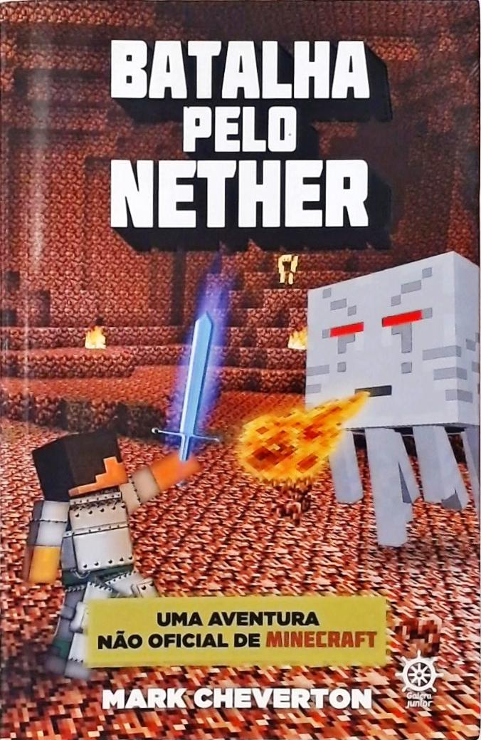 Batalha pelo Nether Vol. 2 - Uma Aventura Não Oficial de Minecraft