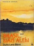 Brasil, Mais Além