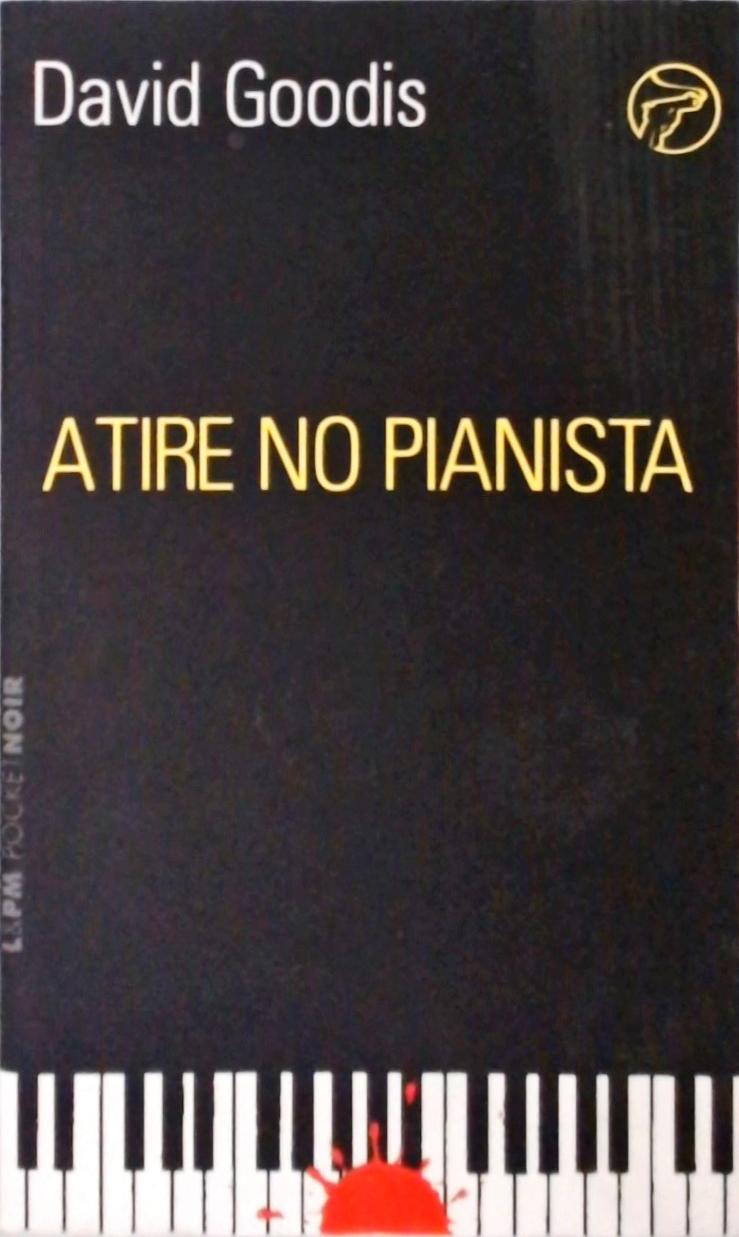 Atire No Pianista