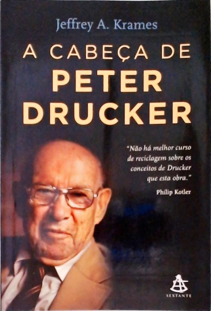 A Cabeça De Peter Drucker