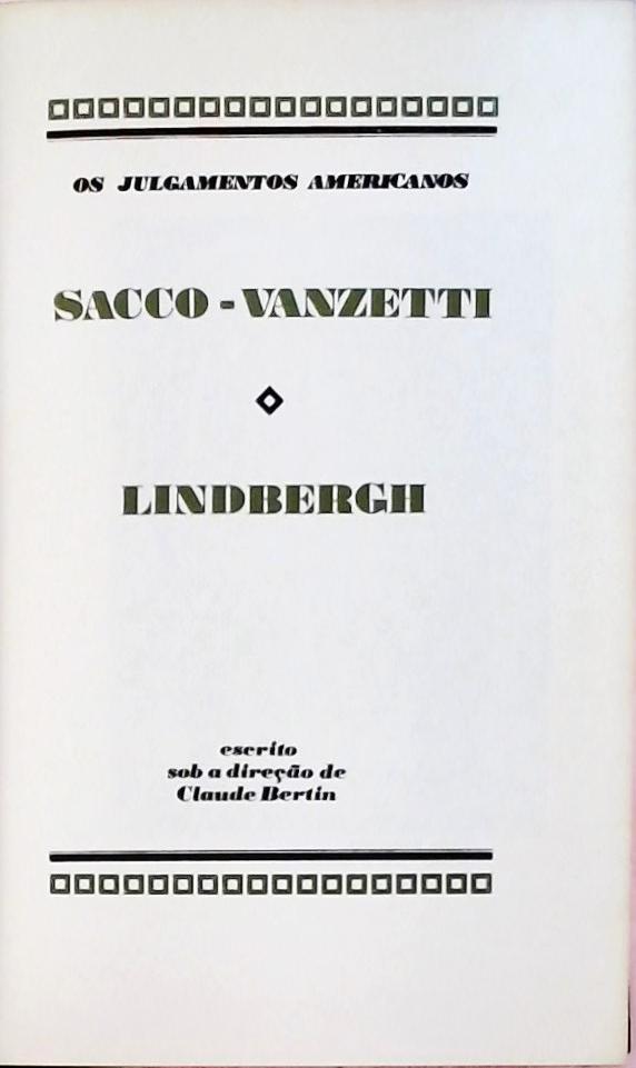 Os Grandes Julgamentos da História - Sacco-Vanzetti e Lindbergh