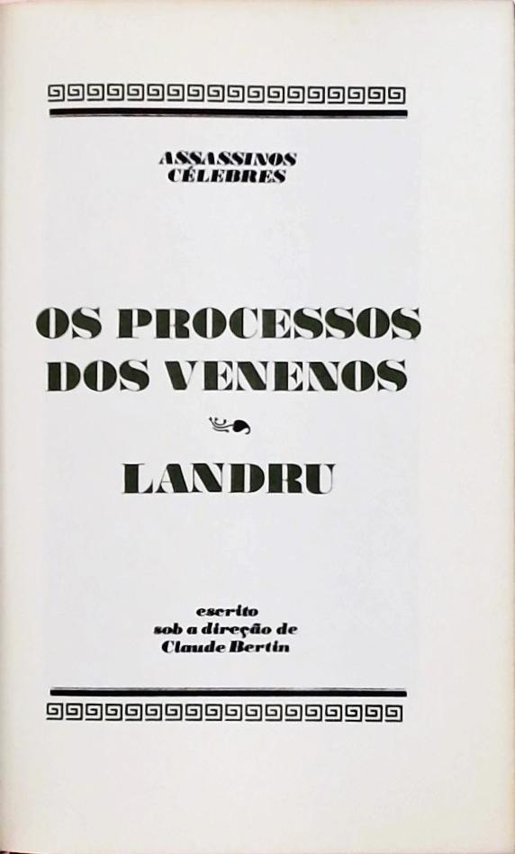 Os Processos dos Venenos / O Processo do Landru