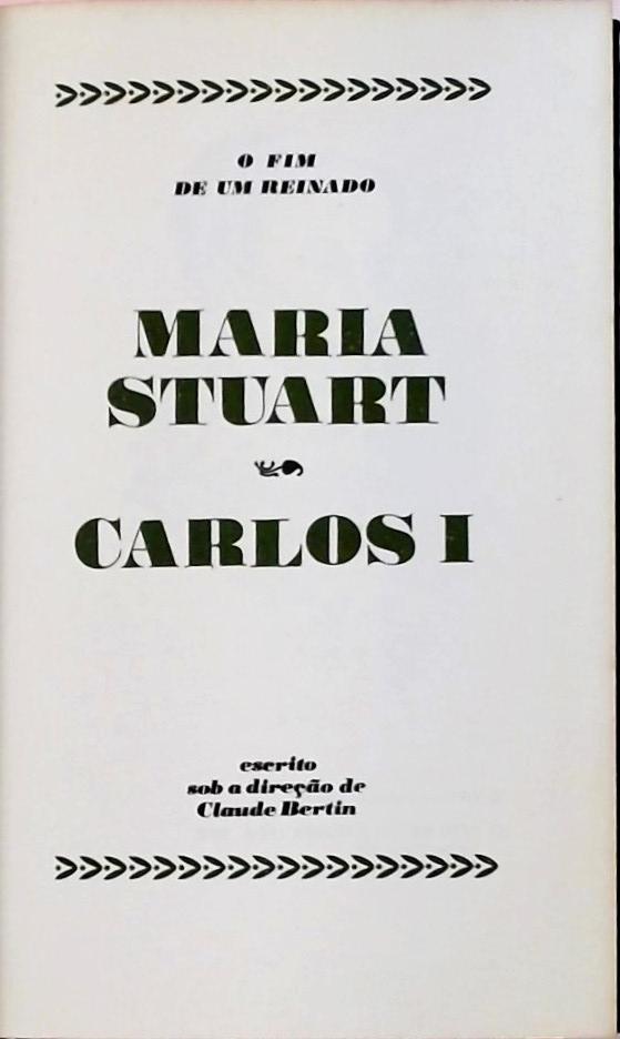 Os Grandes Julgamentos da História - Maria Stuart / Carlos I