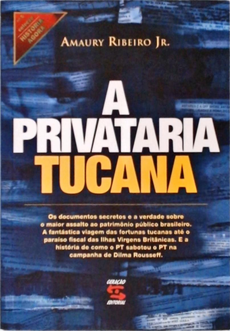 A Privataria Tucana