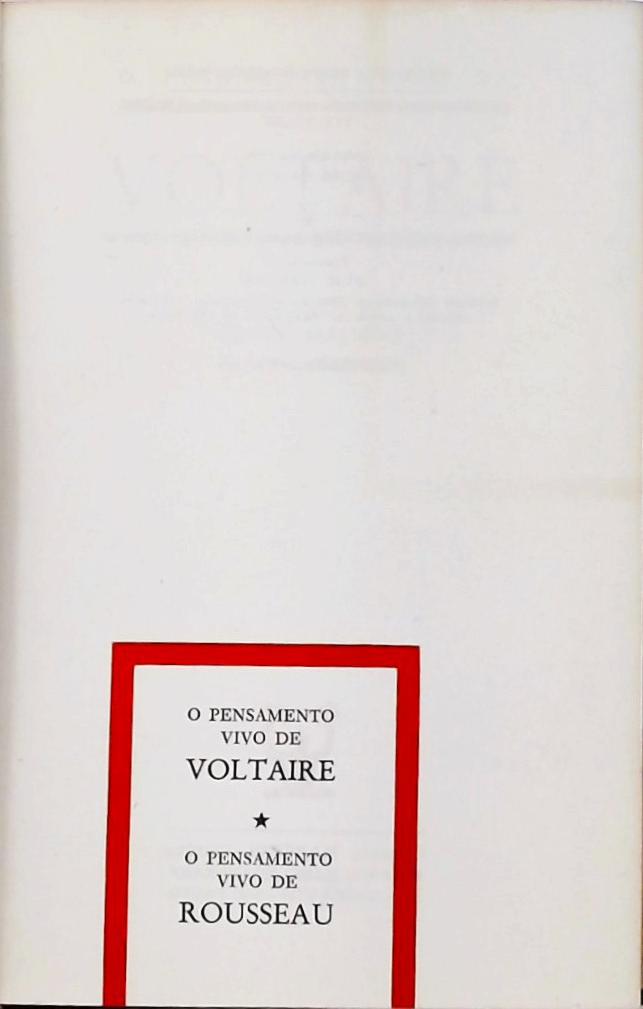 O Pensamento Vivo de Voltaire / Rousseau