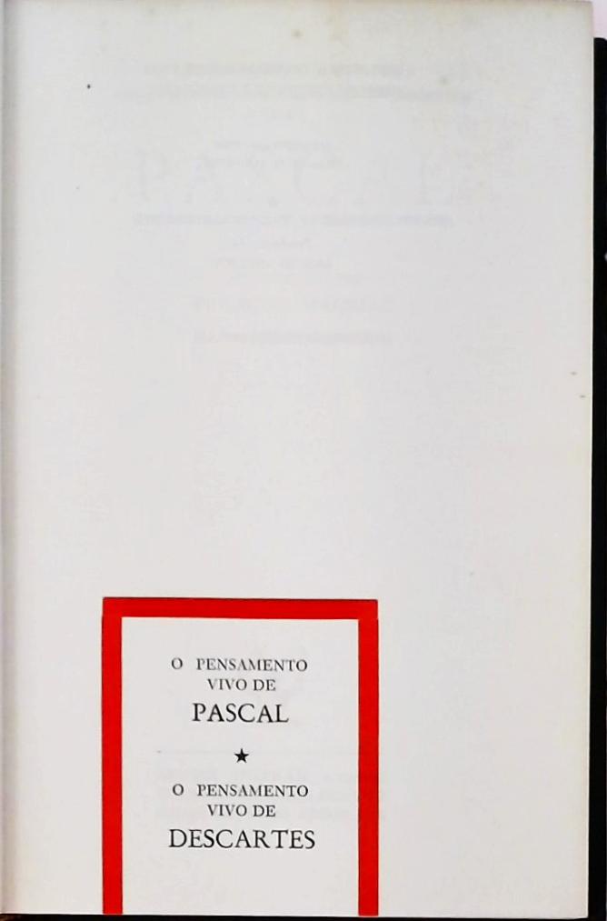 O Pensamento Vivo de Pascal / Descartes
