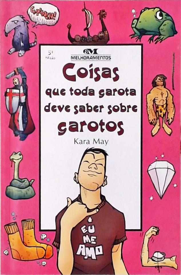 Coisas Que Toda Garota Deve Saber Sobre Garotos