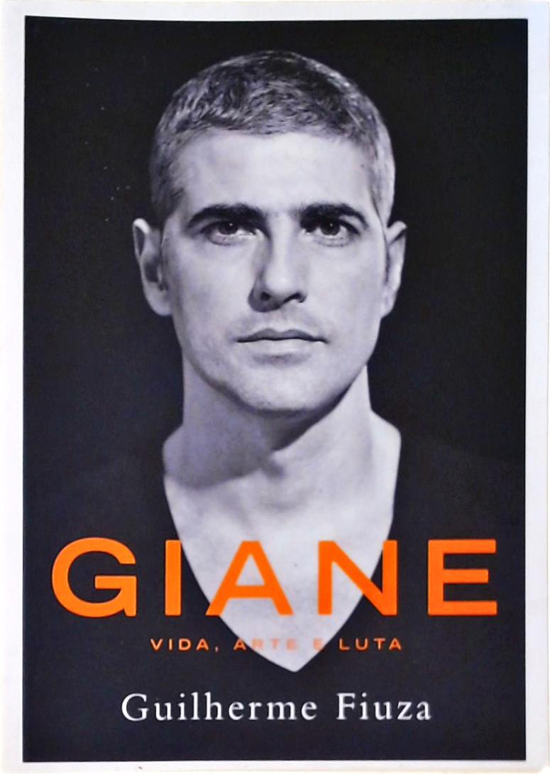 Giane - Vida, Arte E Luta