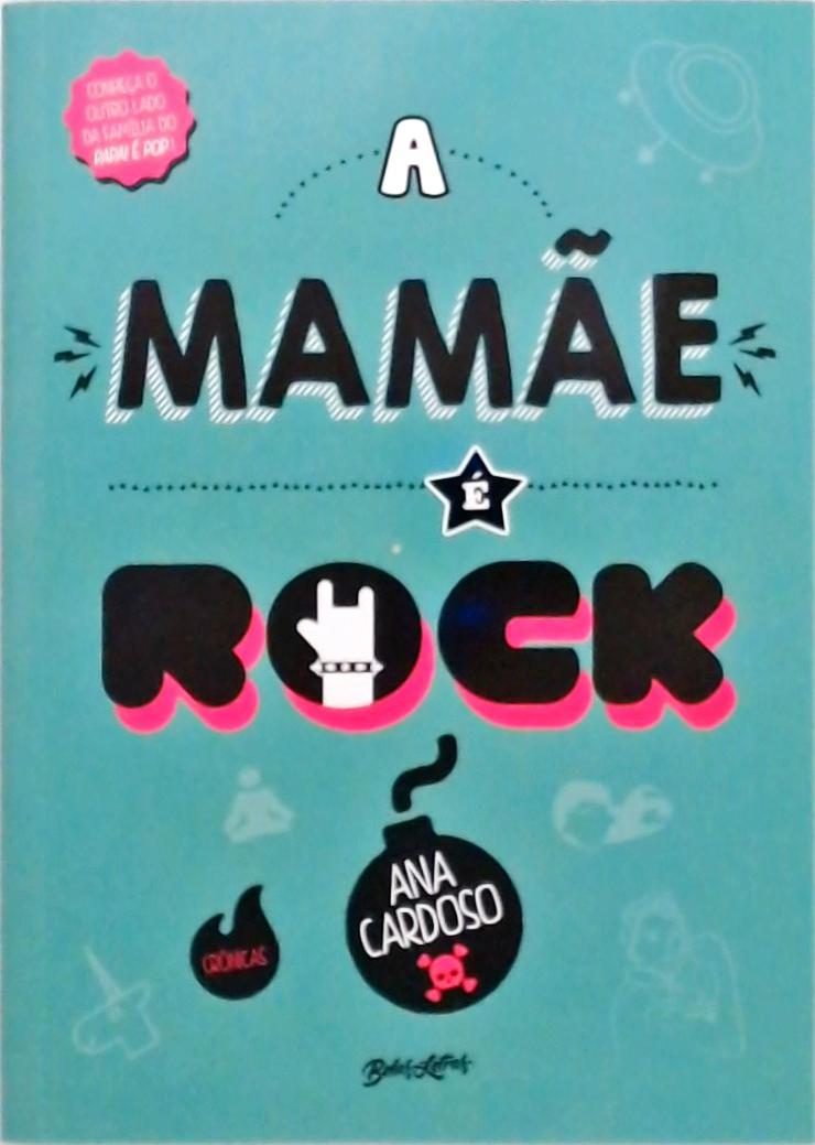 A Mamãe É Rock