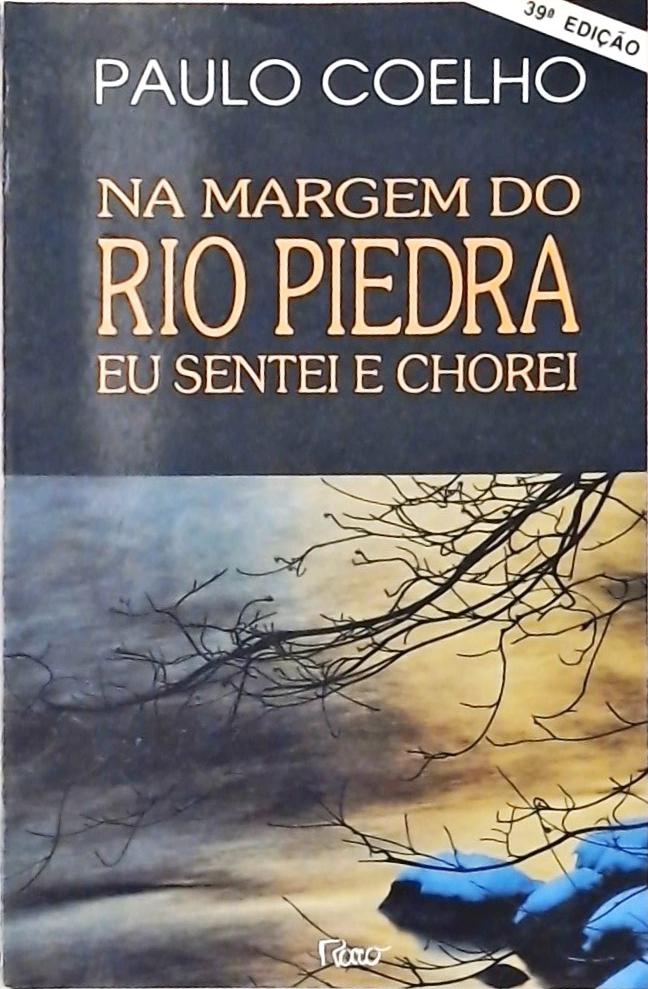 Na Margem Do Rio Piedra Eu Sentei E Chorei