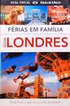 Férias Em Família - Guia Londres