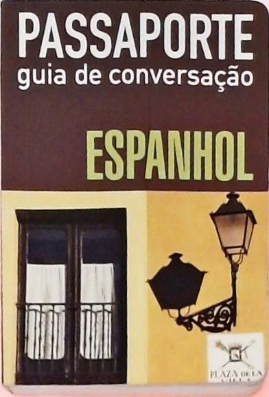 Passaporte - Guia de Conversação (Espanhol)