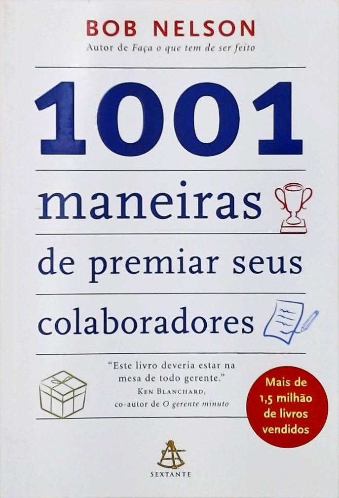 1001 Maneiras De Premiar Seus Colaboradores