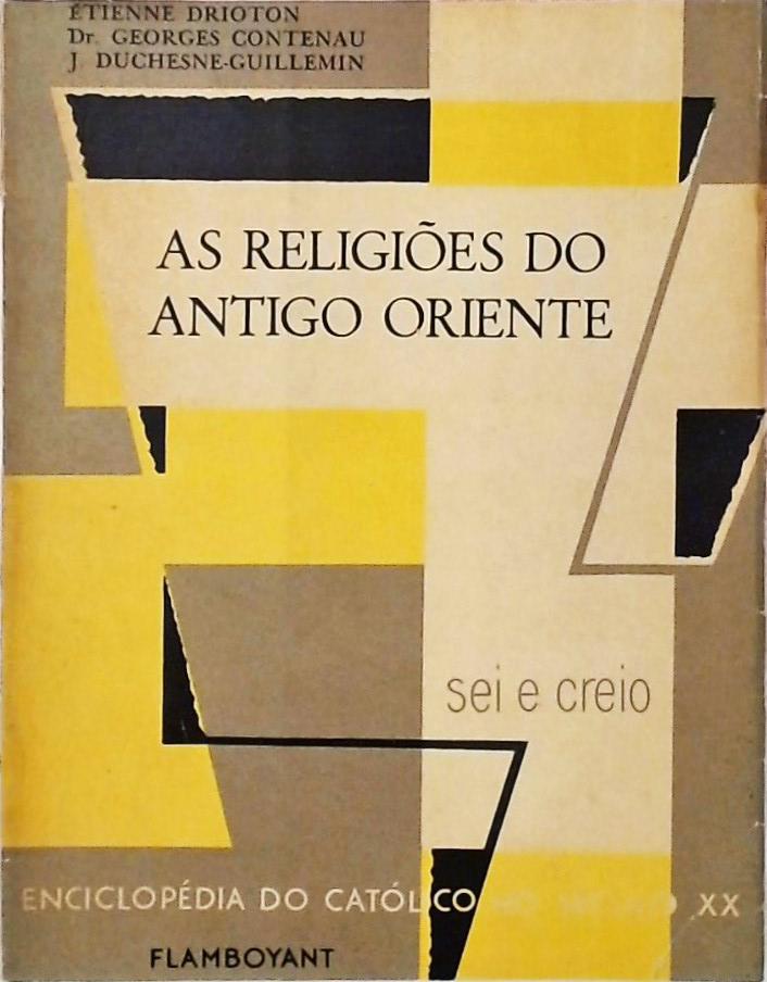 As Religiões do Antigo Oriente