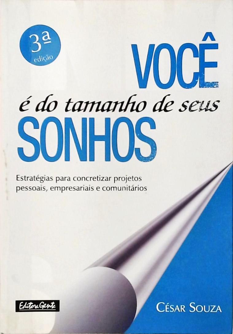 Você É Do Tamanho De Seus Sonhos