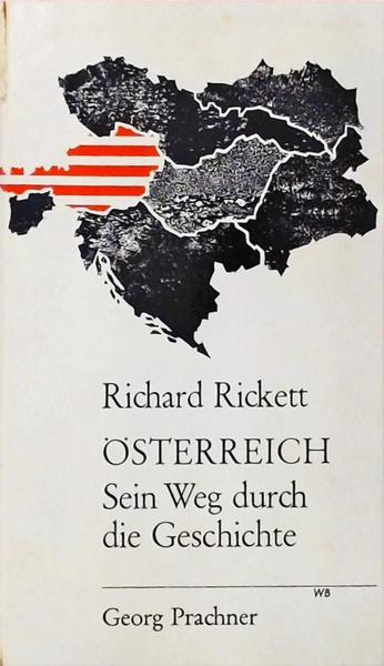 Österreich - Sein Weg Durch Die Geschichte