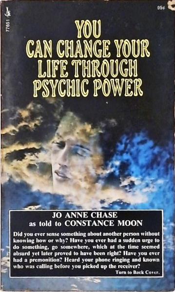 You Can Change Your Life Through Psychic Power