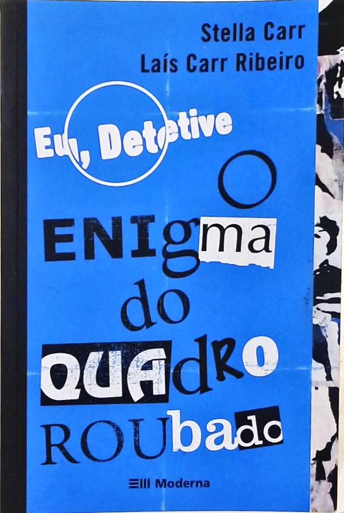 Eu, Detetive - O Enigma Do Quadro Roubado