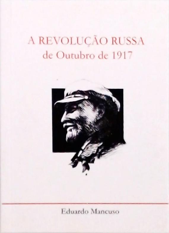 A Revolução Russa De Outubro De 1917