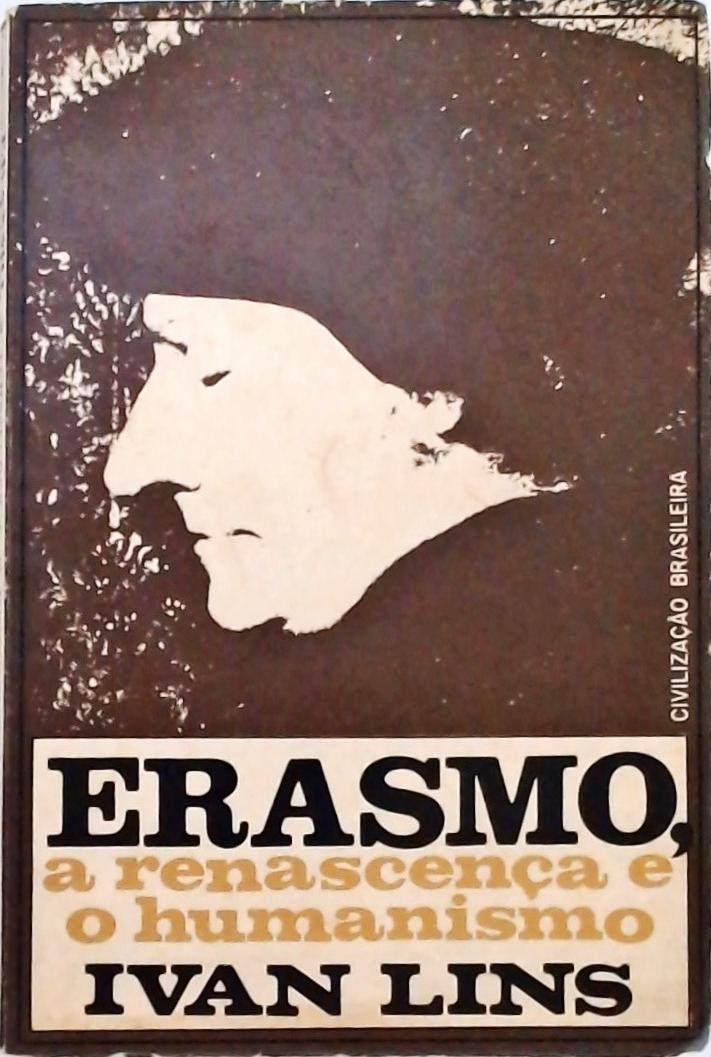 Erasmo, A Renascença E O Humanismo