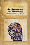 As Aventuras De Tibicuera Que São Também As Do Brasil