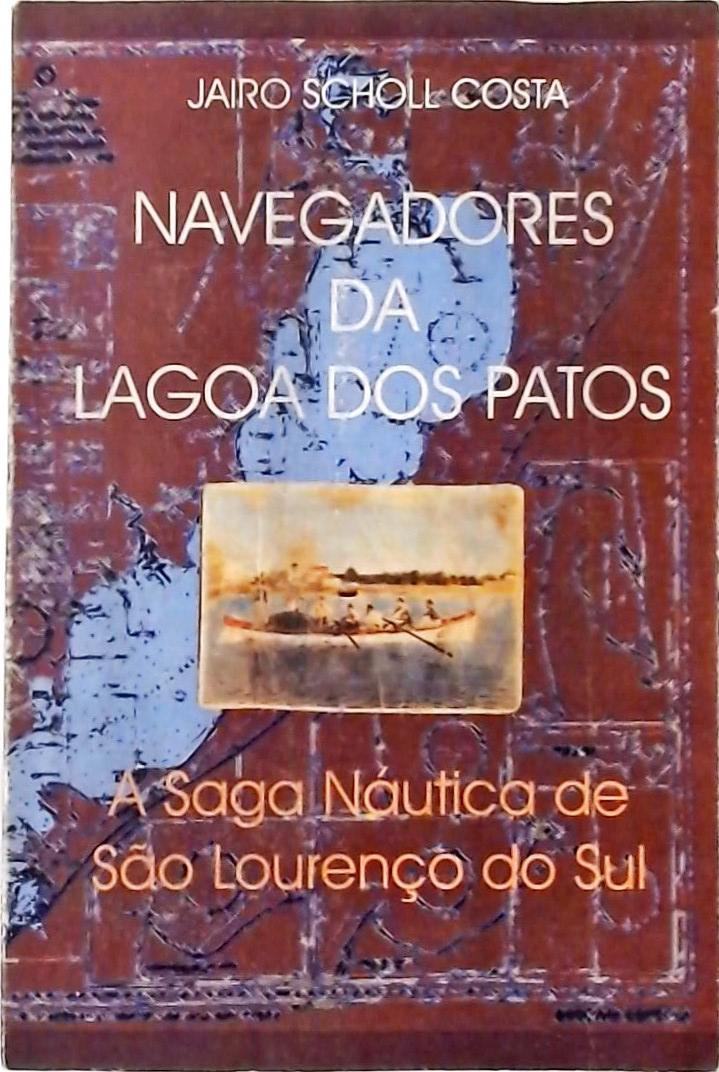 Navegadores Da Lagoa Dos Patos