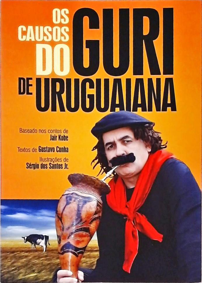 Os Causos Do Guri De Uruguaiana